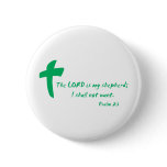 Psalm 23: The Lord is my Shepherd buttons