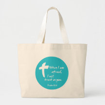 Psalm 56: When I am Afraid I Will Trust in You Canvas Bags