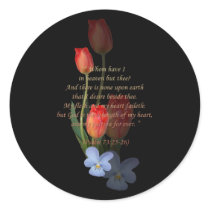 Psalm 73: 25-26 Tulips Round Stickers