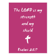 Psalms 28: The Lord is My Strength and Shield Postcard