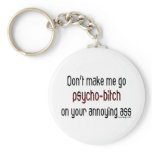 Psycho-Bitch Keychains