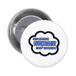 Psychologist .. Livin' The Dream Button