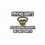 Psychologists...Regular People, Only Smarter Post Cards
