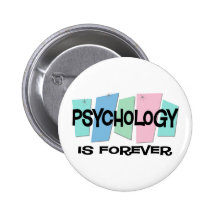 Psychology Is Forever Pinback Button