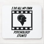 Psychology Stunts Mouse Mats