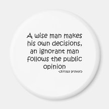 Public Opinion Quote Fridge Magnet