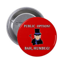 Public Option? Bah, Humbug!  Scrooge T shirt Buttons