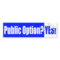 Public Option? Yes! Bumper Sticker