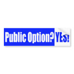 Public Option? Yes! Bumper Sticker bumper stickers