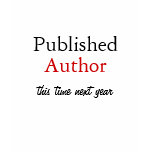 Published Author (this time next year) t-shirts