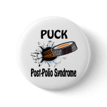 Puck The Causes Post-Polio Syndrome Button