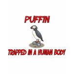 Puffin trapped in a human body t-shirts
