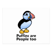 Puffins are People too Postcards