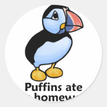 Puffins Ate my Homework Round Sticker