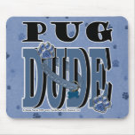 Pug DUDE mousepads