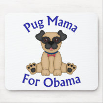 Pug Mama For Obama Tees and Gifts