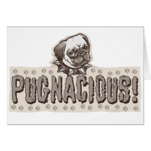 Pugnacious Pug by Mudge Studios Greeting Card