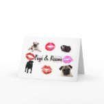 Pugs and Kisses cards
