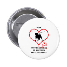 Pugs Must Be Loved Pin
