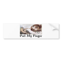 Pull My Finger Bumper Sticker