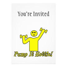 Pump It Hottie Custom Invites