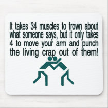 Punch The Crap Out Of Them Mouse Pad