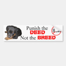 Punish the DEED, not the BREED Bumper Stickers