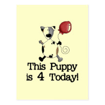 Puppy is 4 Birthday Tshirts and Gifts Post Cards