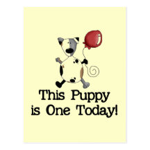 Puppy is One Birthday Tshirts and Gifts Postcards