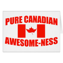 Pure Canadian Awesome-ness Cards