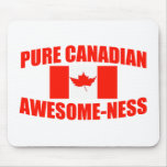 Pure Canadian Awesome-ness Mousepads