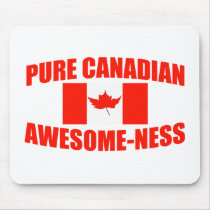 Pure Canadian Awesome-ness Mousepads