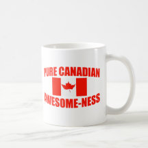 Pure Canadian Awesome-ness Mug