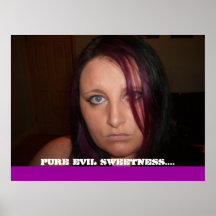 pure evil sweetness.... posters