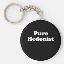 Pure Hedonist Keychain