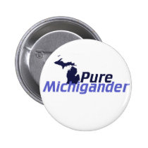 Pure Michigander buttons