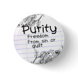 Purity pin buttons