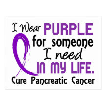 Purple For Someone I Need Pancreatic Cancer Post Cards