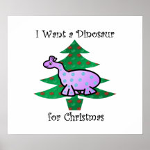 Purple I want a dinosaur for christmas Posters