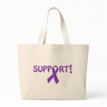 Purple Ribbon Support! Canvas Bag