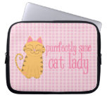 Purrfectly Sane Cat Lady Laptop Sleeve
