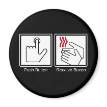 Push Button, Receive Bacon - Bacon Dispenser