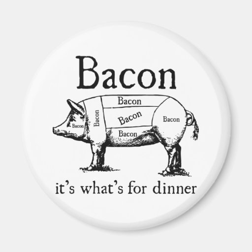 Push Button, Receive Bacon - Bacon Dispenser Refrigerator Magnet