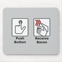 Push Button Receive Bacon Mousepads