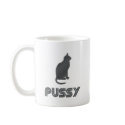 Pussy mugs