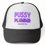 Pussy Plumber hats