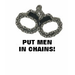 PUT MEN IN CHAINS t-shirts