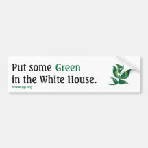 Put some Green in the White House v2 Bumper Sticker