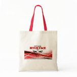 Put Your Bitch Face on Tote Bag