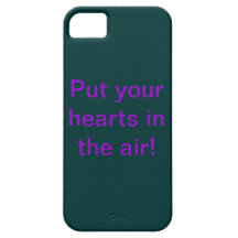 ''Put your hearts in the air!'' iPhone 5 Covers